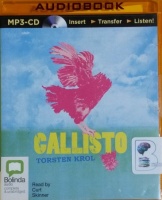 Callisto written by Torsten Krol performed by Curt Skinner on MP3 CD (Unabridged)